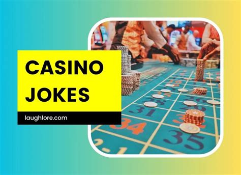 150 Casino Jokes .